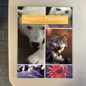 Alaska’s Predators: Their Ecology & Conservation